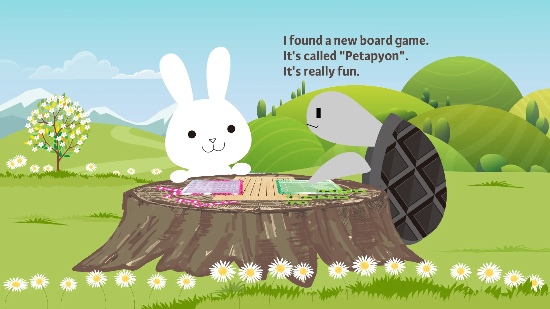 I found a new board game.It's called 'Petapyon'.It's really fun.