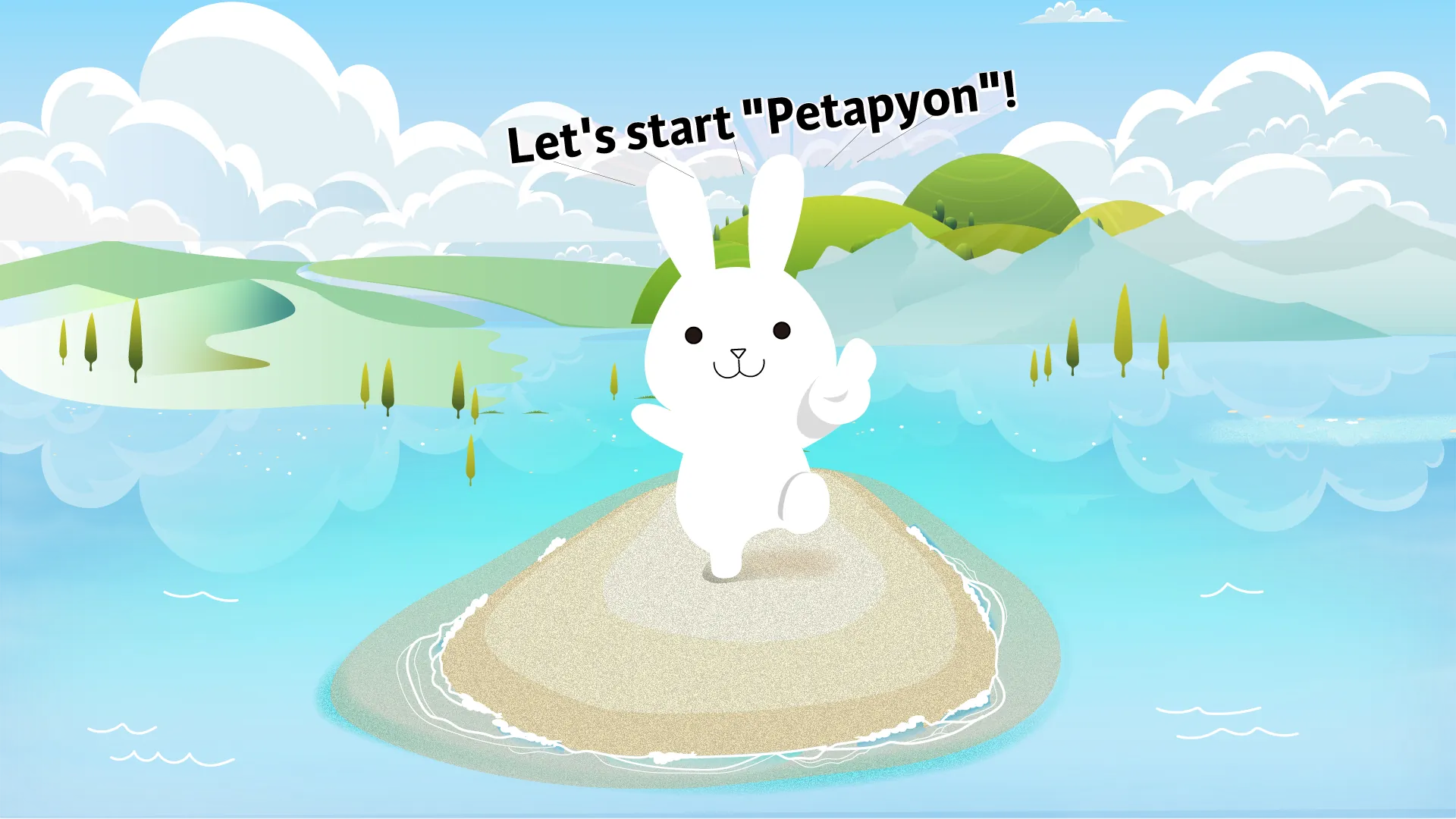 Let's start 'Petapyon'!